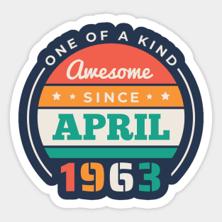 Retro Awesome Since April 1963 Birthday Vintage Bday 1963 Sticker